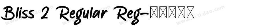Bliss 2 Regular Reg字体转换